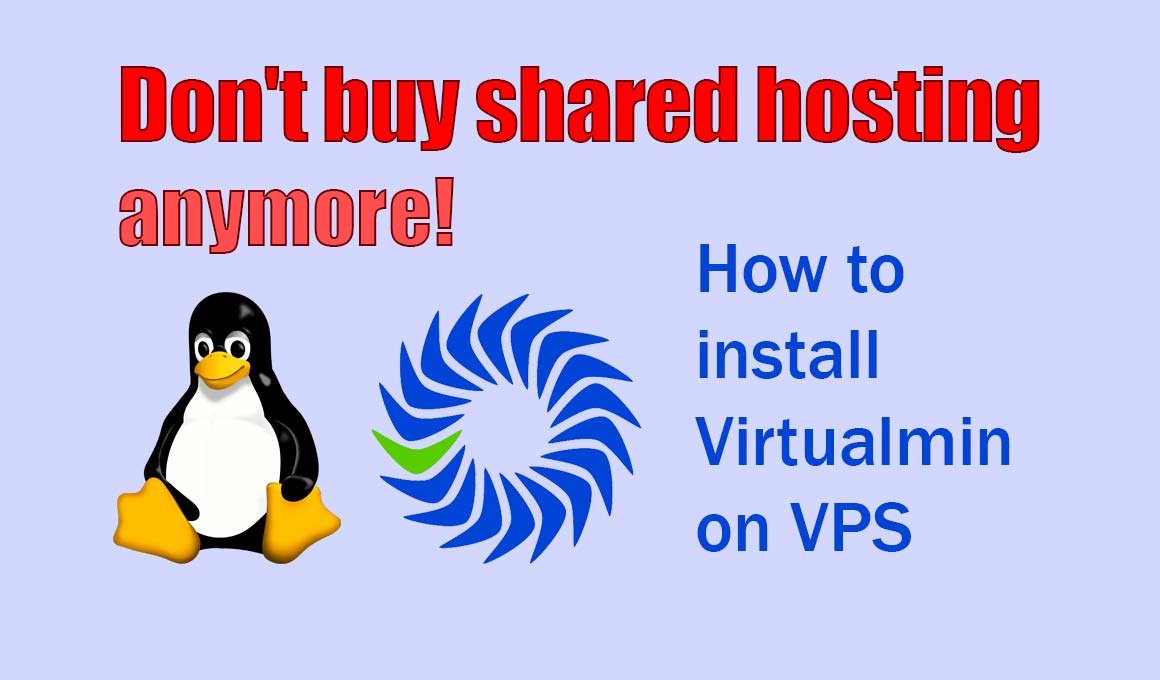 Don’t buy shared hosting! Learn how to set up hosting with Virtualmin